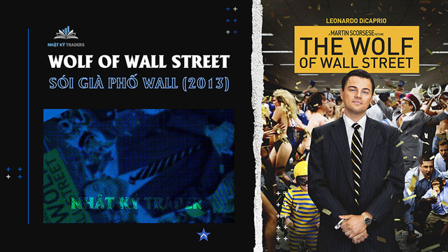 Những bộ phim hay về đầu tư tài chính - "The Wolf Of Wall Street"