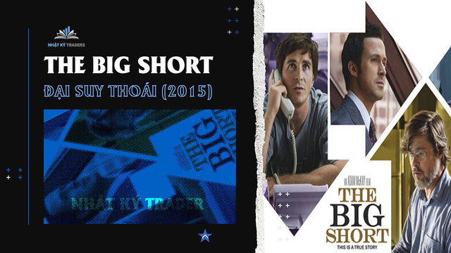 Những bộ phim hay về đầu tư tài chính - "The Big Short"