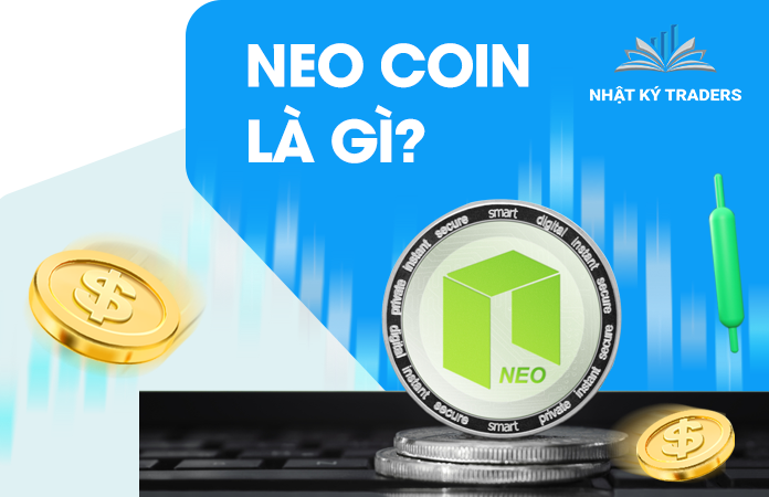 NEO coin là gì? Tìm hiểu chi tiết về NEO coin