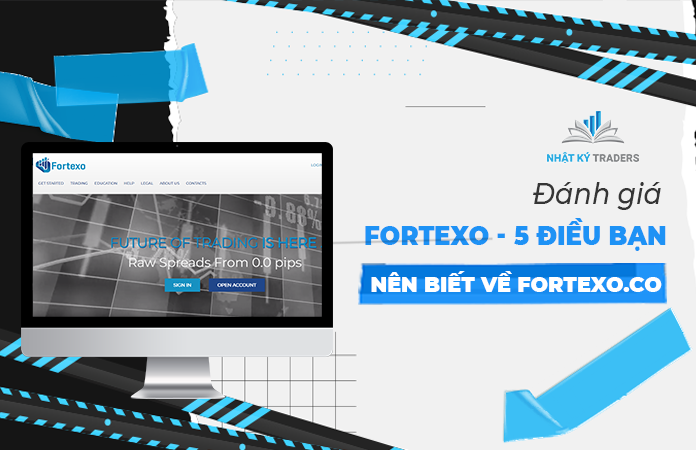 Tìm hiểu chi tiết về những quy định và an toàn quỹ của sàn Fortexo