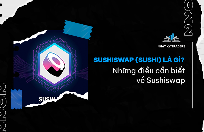 Sushiswap (SUSHI) là gì?