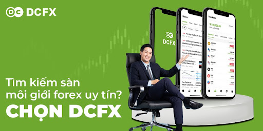DCFX: Điểm đến uy tín cho nhà đầu tư ngoại hối